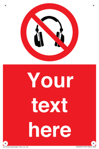 Custom No Headphones Sign